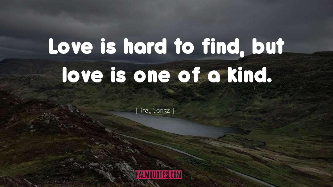 Love Is Hard quotes by Trey Songz