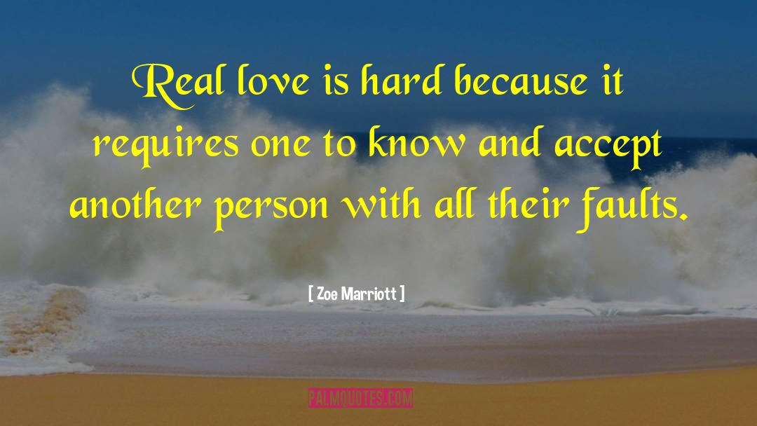 Love Is Hard quotes by Zoe Marriott