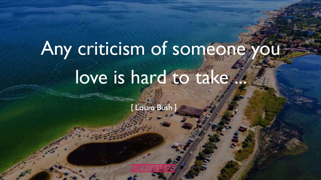 Love Is Hard quotes by Laura Bush