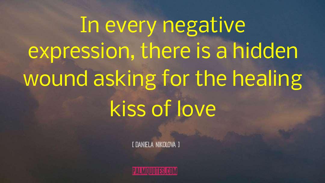 Love Is Healing quotes by Daniela Nikolova