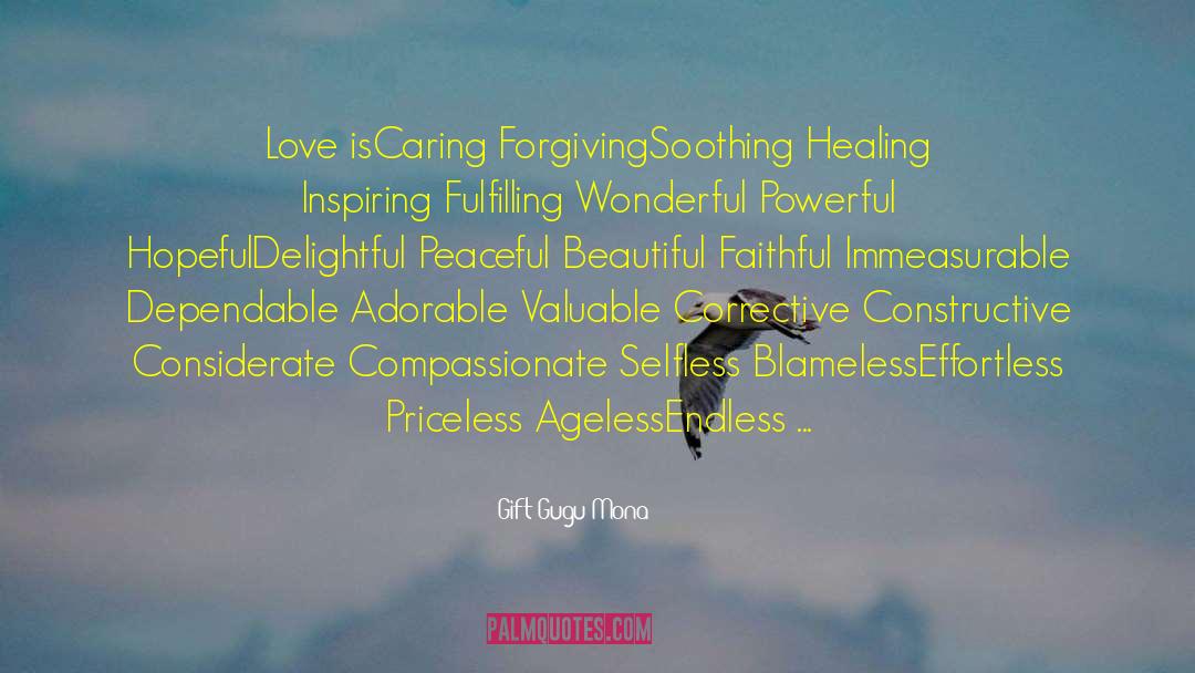 Love Is Healing quotes by Gift Gugu Mona