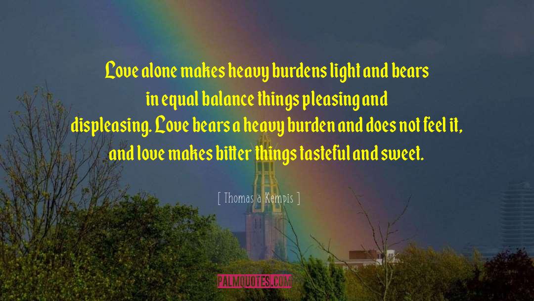 Love Is Light quotes by Thomas A Kempis