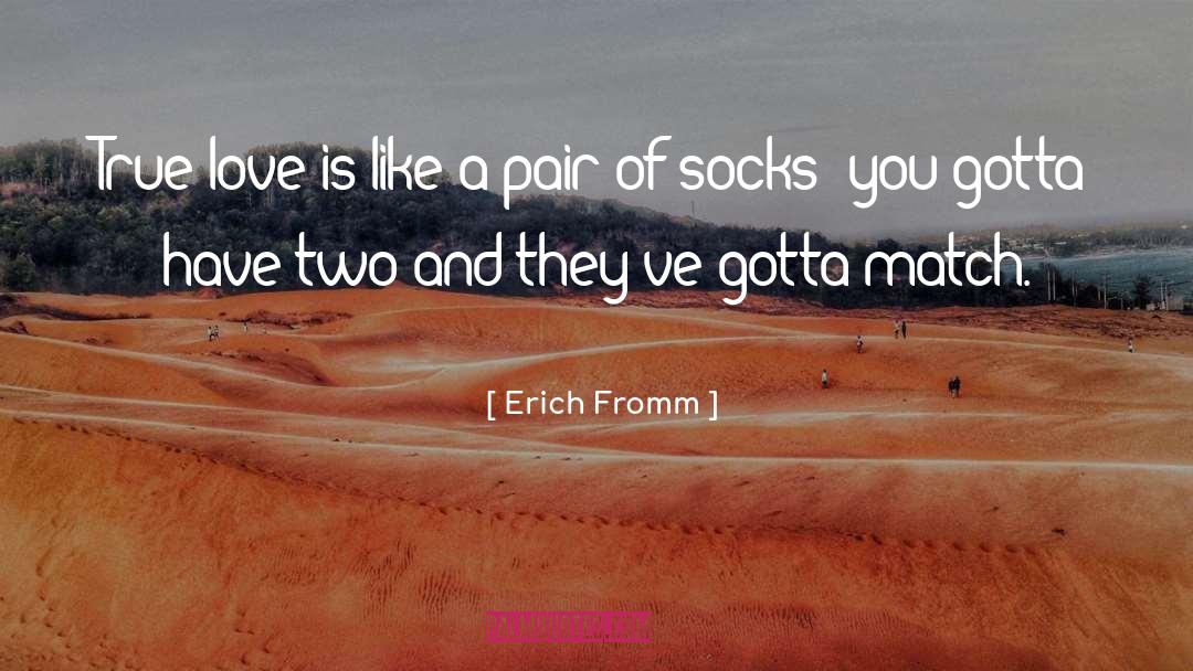 Love Is Like quotes by Erich Fromm