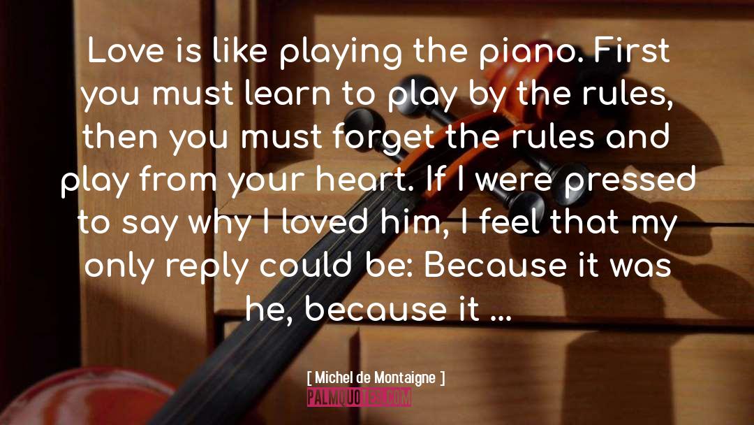 Love Is Like quotes by Michel De Montaigne