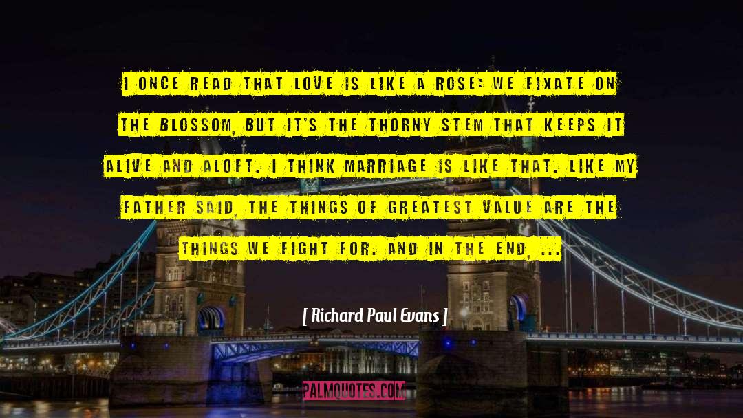 Love Is Like quotes by Richard Paul Evans