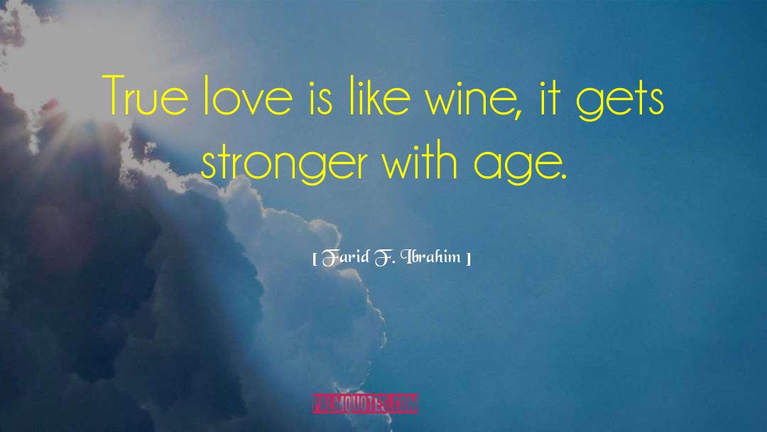 Love Is Like quotes by Farid F. Ibrahim