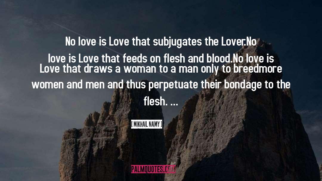 Love Is Love quotes by Mikhail Naimy