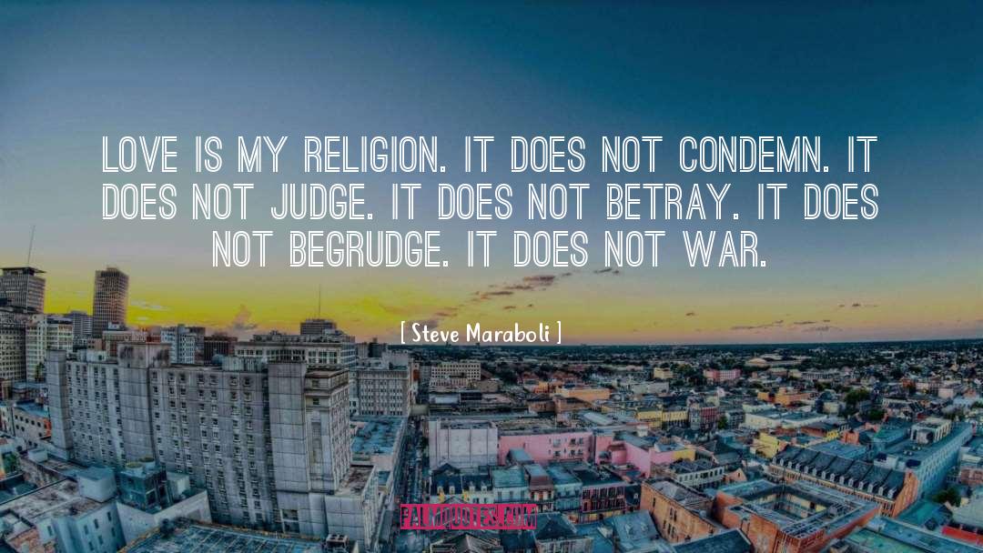 Love Is My Religion quotes by Steve Maraboli
