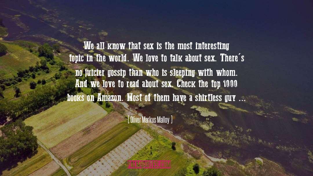 Love Is Not Sex quotes by Oliver Markus Malloy