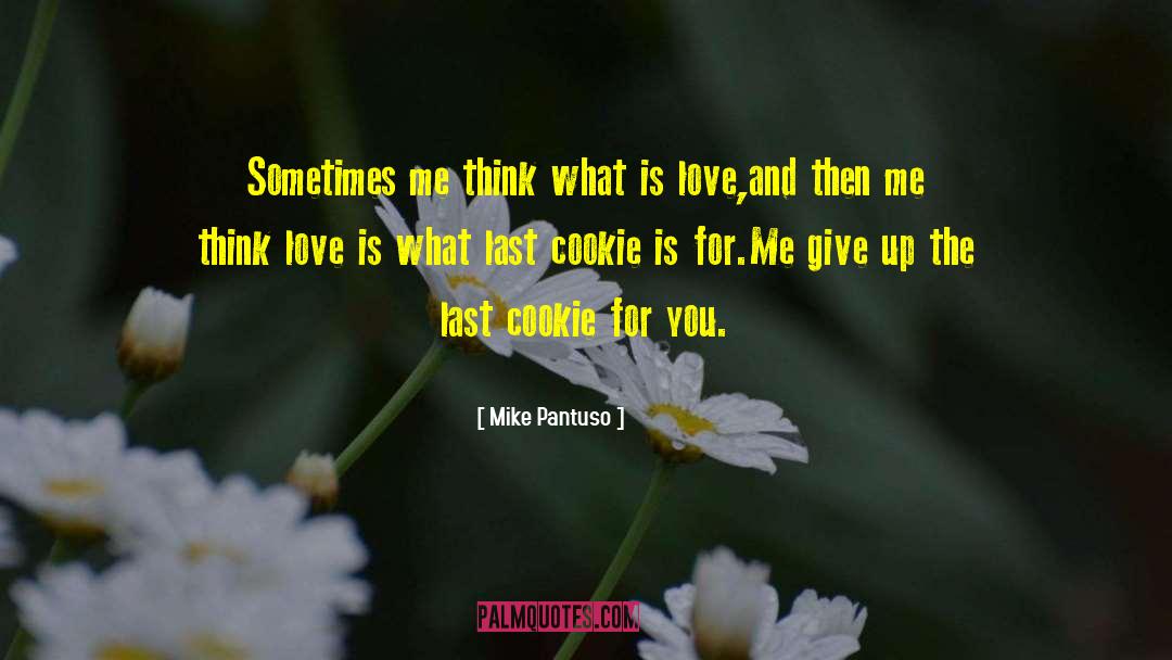 Love Is Oxygen quotes by Mike Pantuso