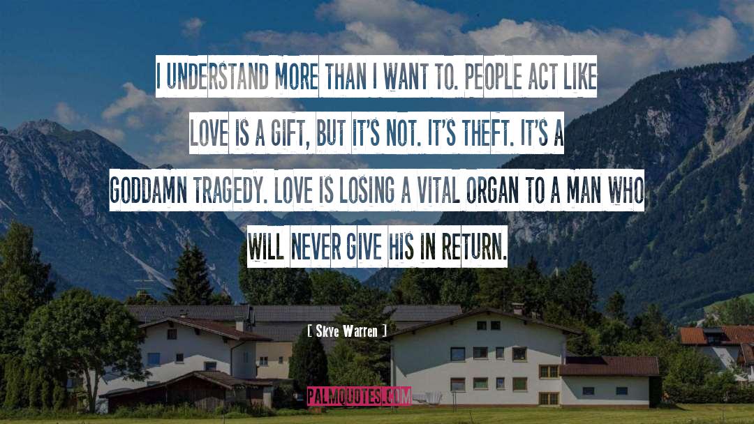 Love Is quotes by Skye Warren