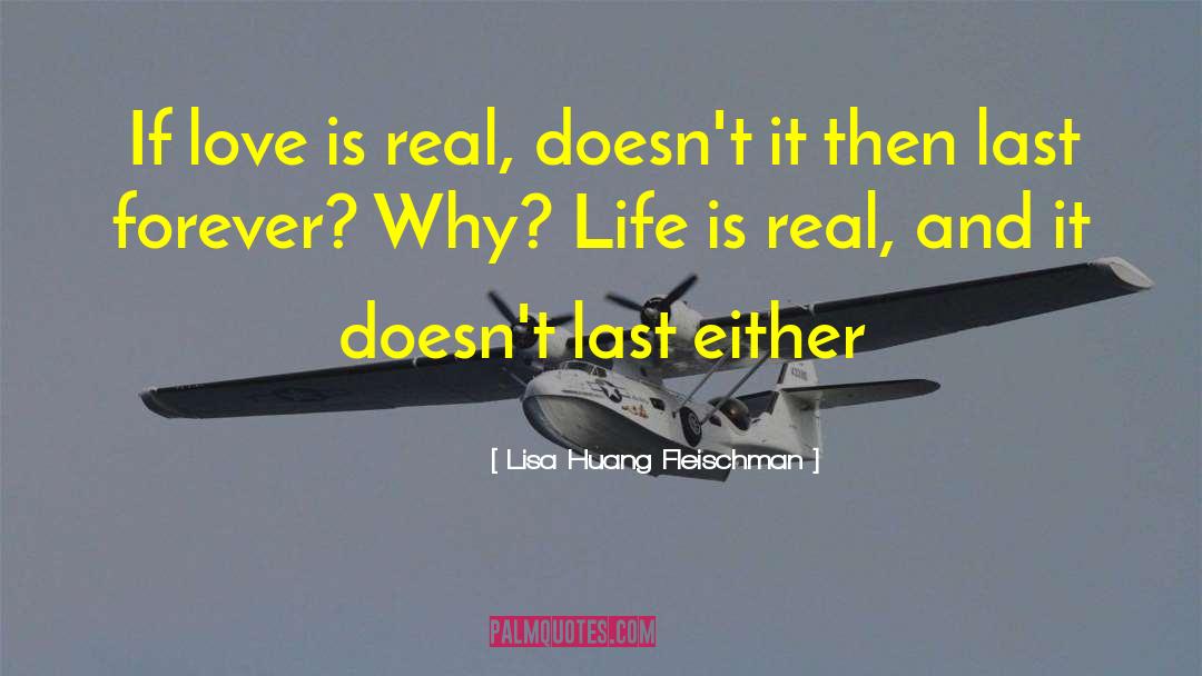 Love Is Real quotes by Lisa Huang Fleischman