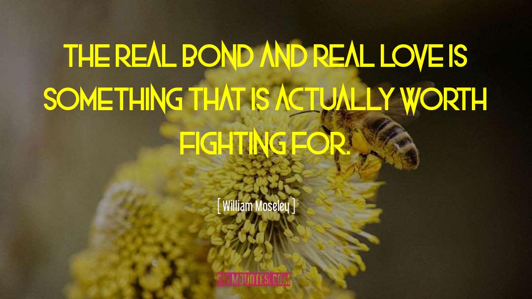 Love Is Real quotes by William Moseley