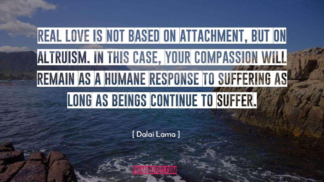 Love Is Real quotes by Dalai Lama
