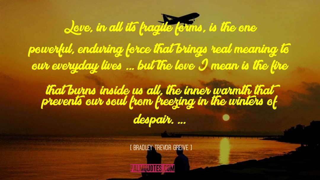 Love Is Right quotes by Bradley Trevor Greive