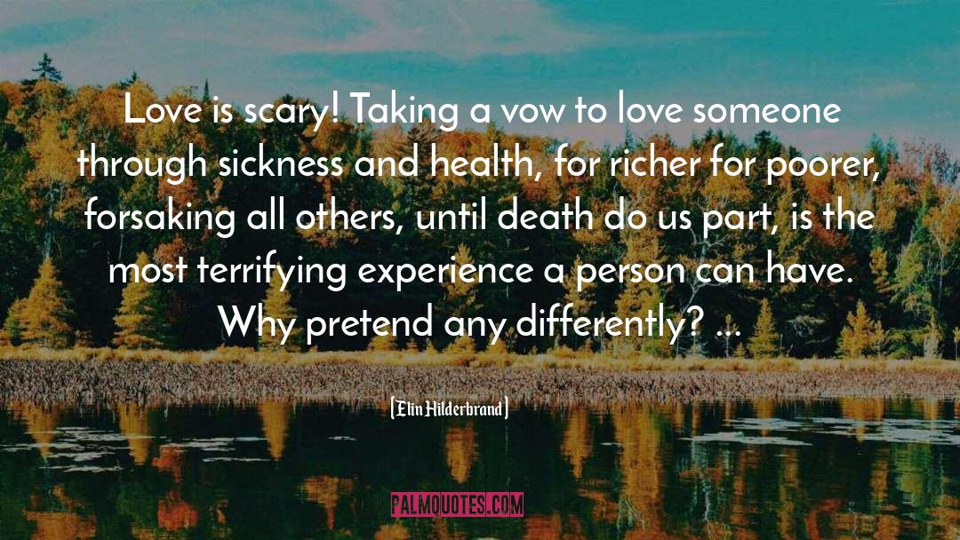 Love Is Scary quotes by Elin Hilderbrand