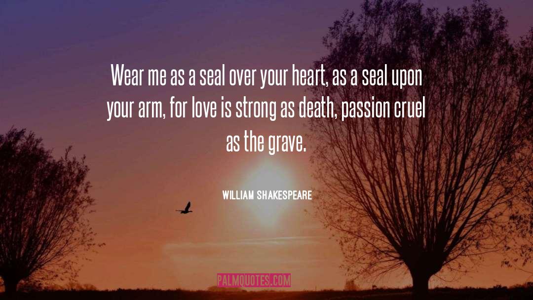 Love Is Strong quotes by William Shakespeare