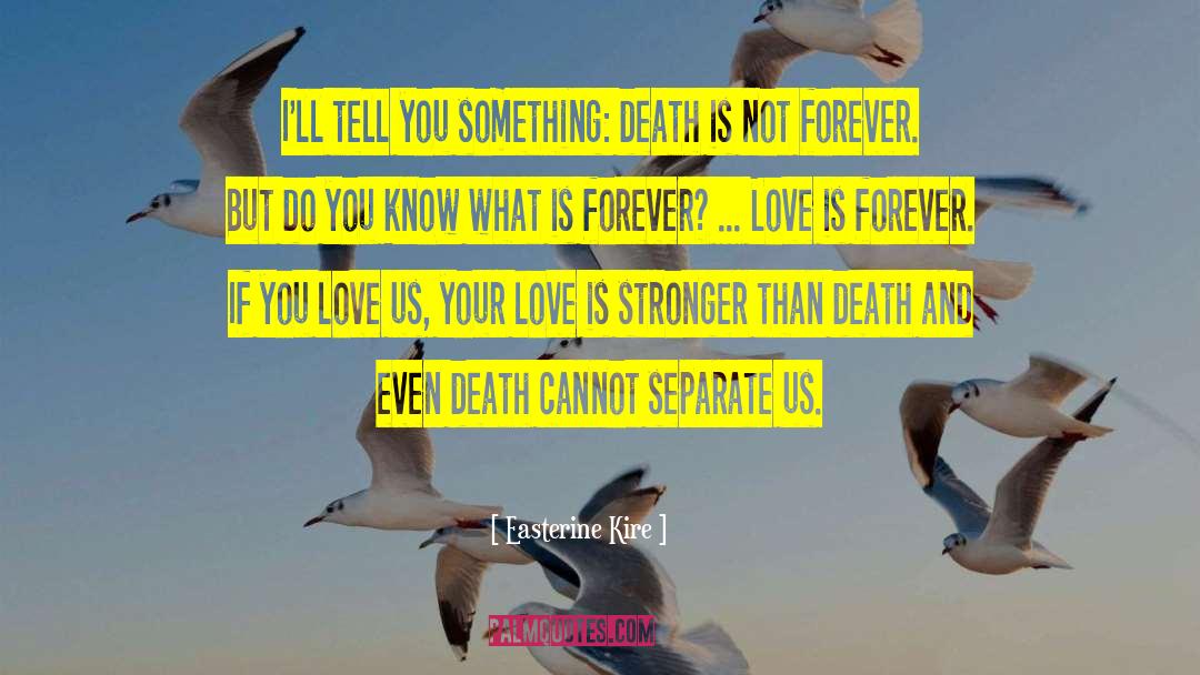 Love Is Stronger Than quotes by Easterine Kire