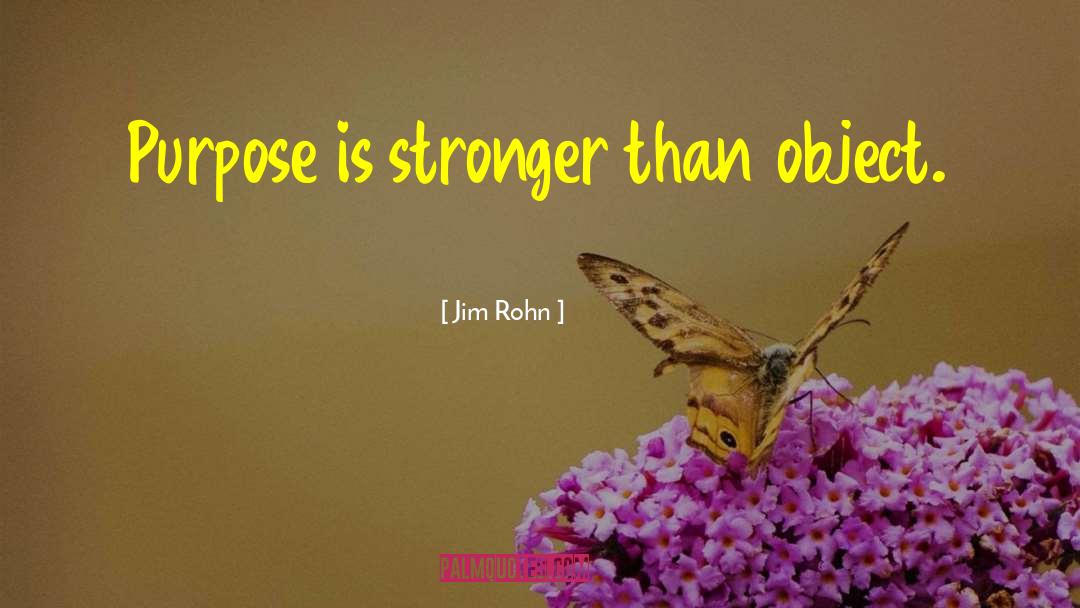 Love Is Stronger Than quotes by Jim Rohn