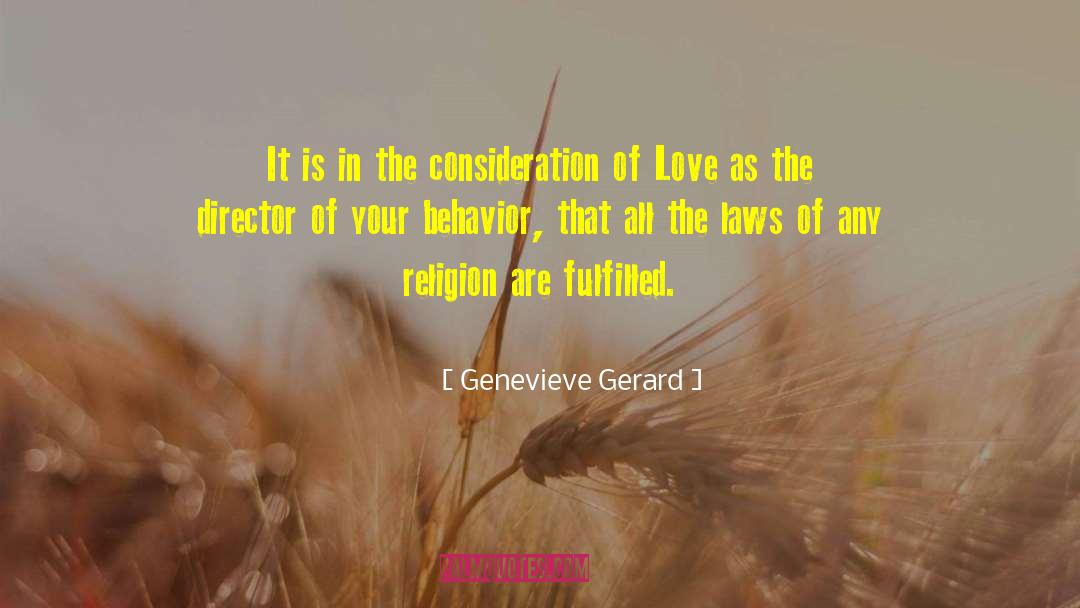 Love Is The Greatest Law quotes by Genevieve Gerard