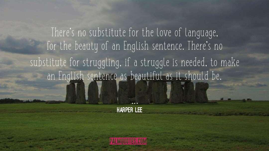 Love Is The Language Of Life quotes by Harper Lee