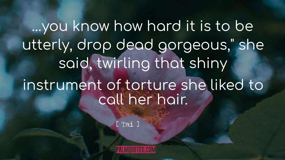 Love Is Torture quotes by Tai