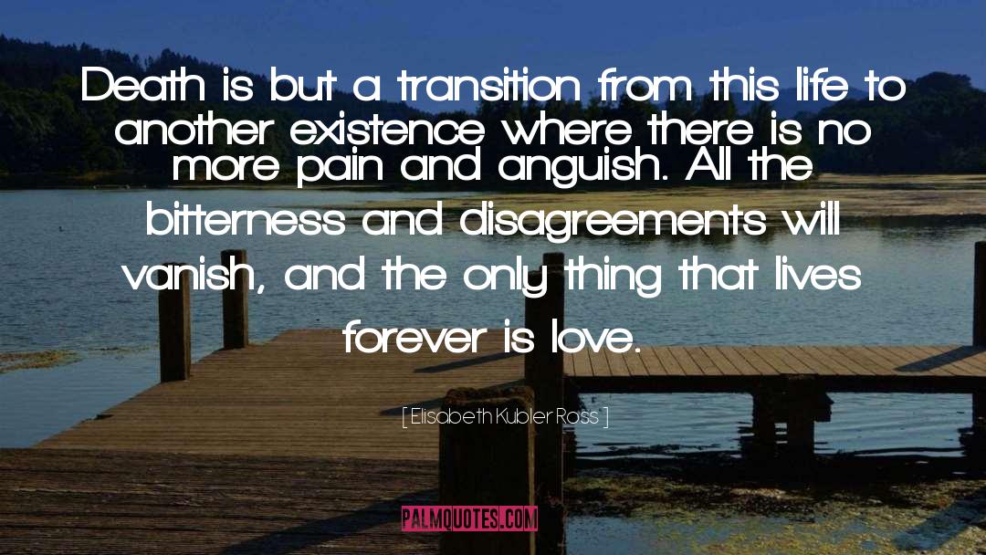 Love Is Truth quotes by Elisabeth Kubler Ross