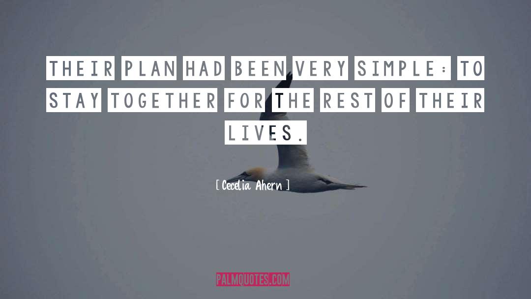 Love It When A Plan Comes Together Quote quotes by Cecelia Ahern