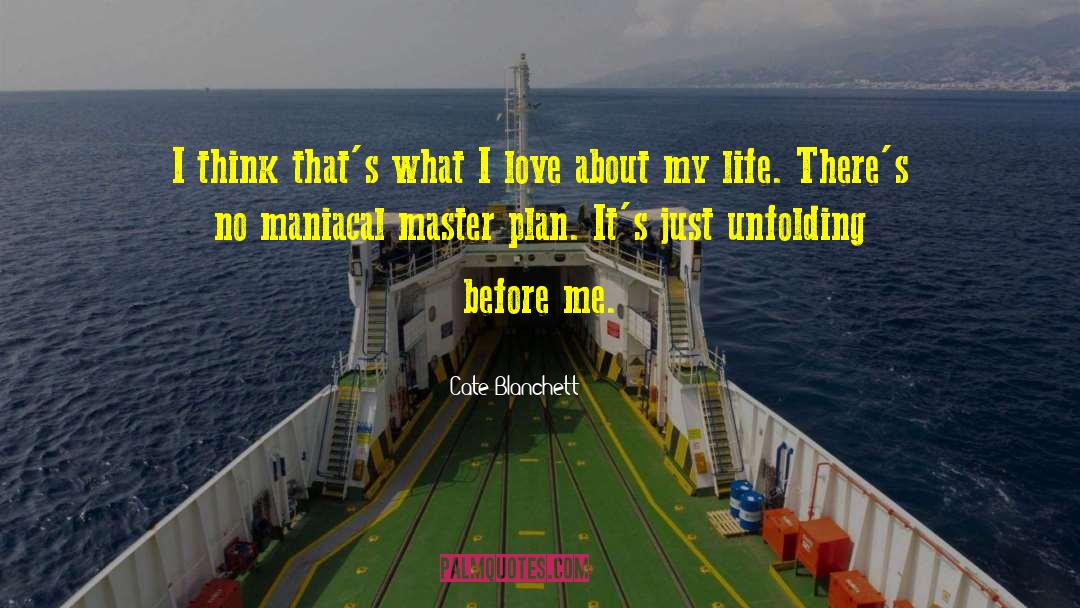 Love It When A Plan Comes Together Quote quotes by Cate Blanchett