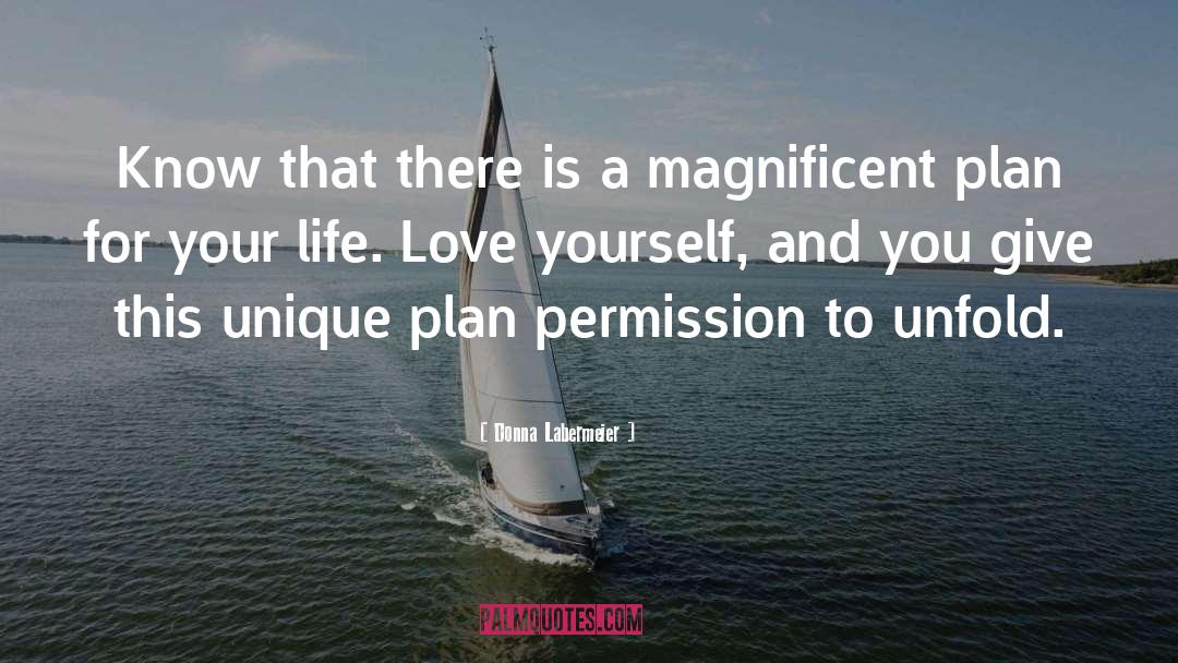 Love It When A Plan Comes Together Quote quotes by Donna Labermeier