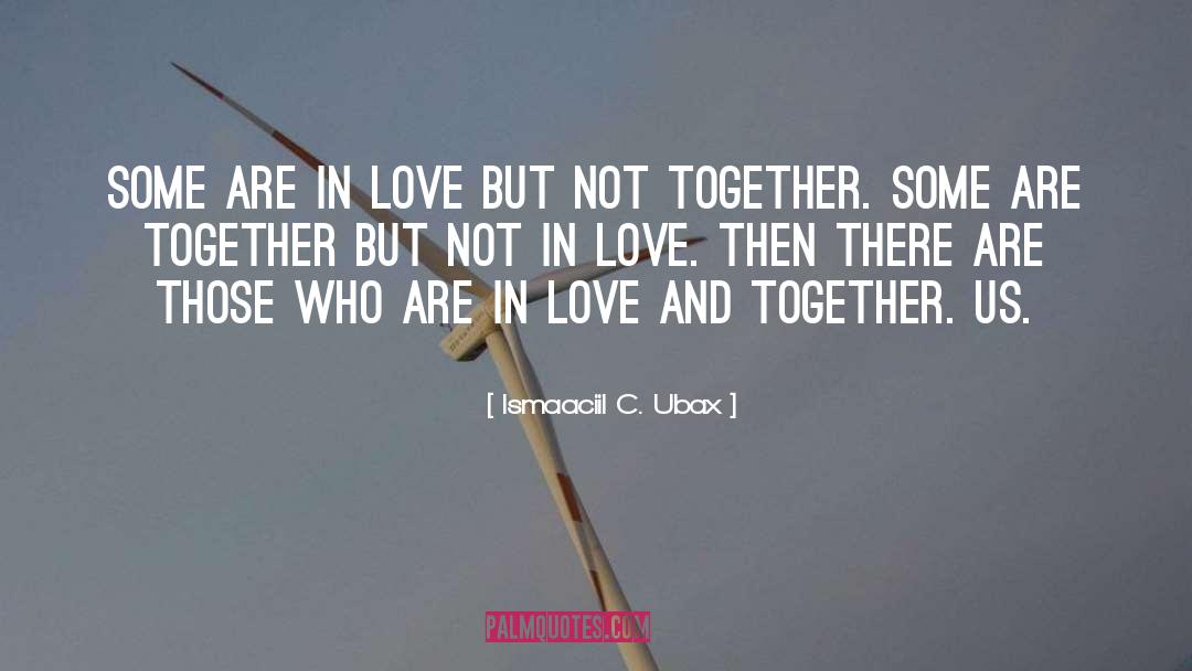 Love It When A Plan Comes Together Quote quotes by Ismaaciil C. Ubax