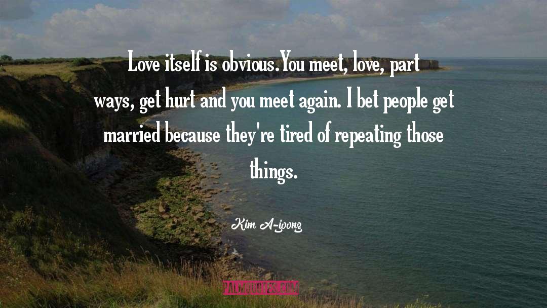 Love Itself quotes by Kim A-joong