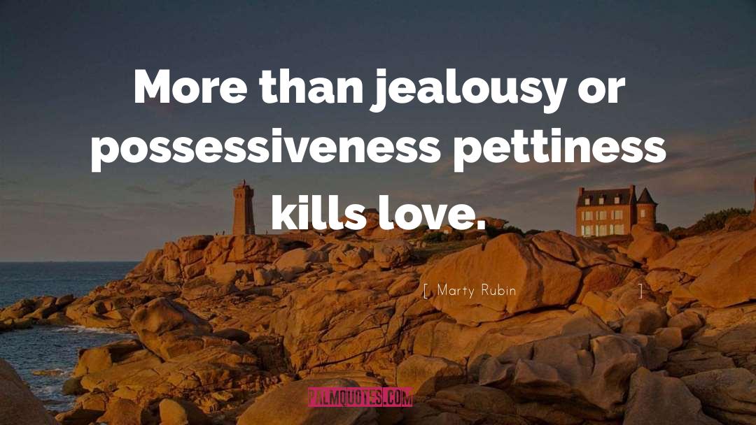 Love Jealousy quotes by Marty Rubin