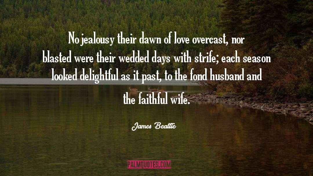 Love Jealousy quotes by James Beattie