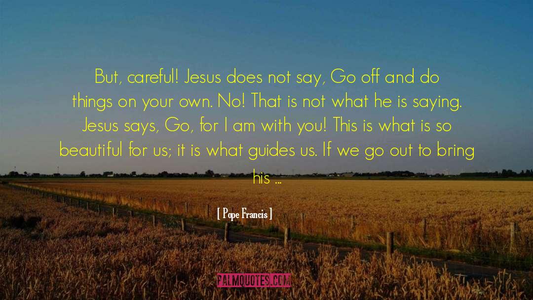 Love Jesus Bible quotes by Pope Francis