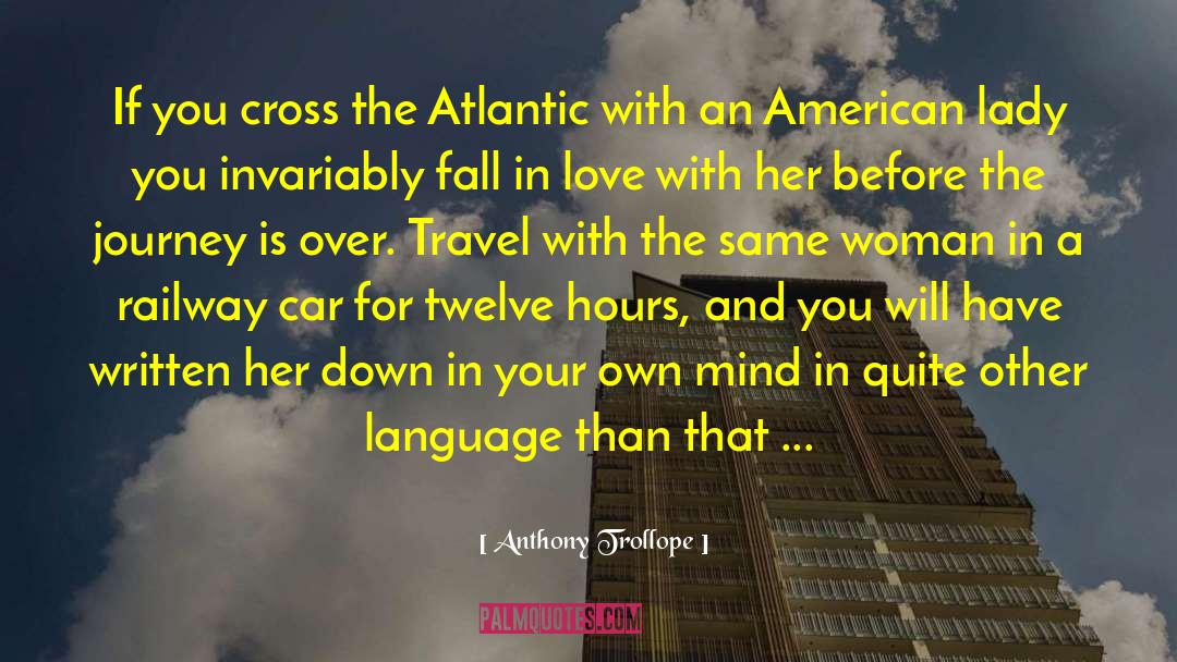 Love Journey quotes by Anthony Trollope