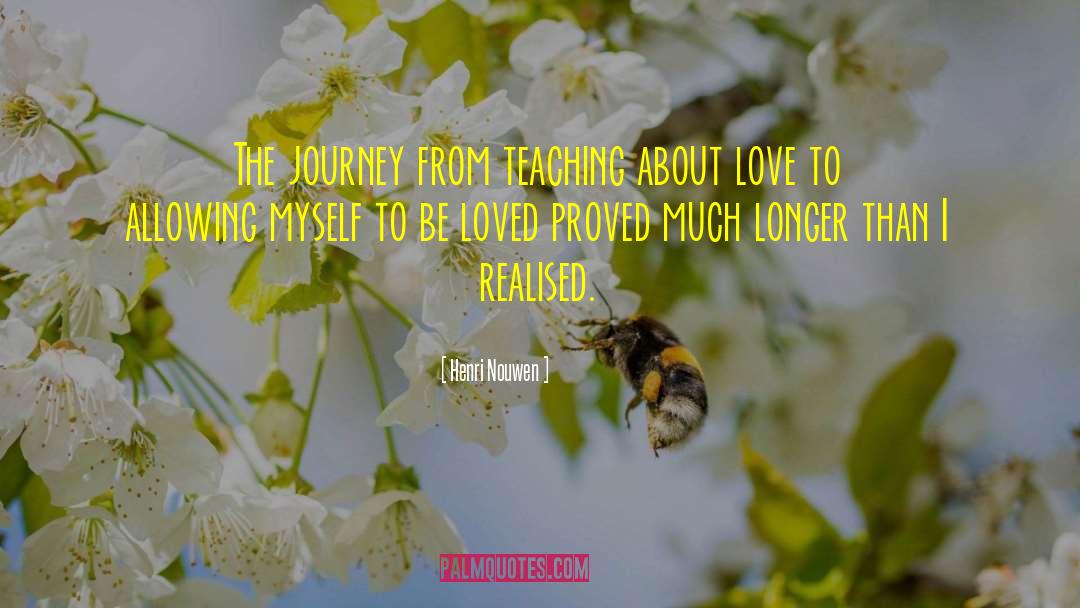 Love Journey quotes by Henri Nouwen