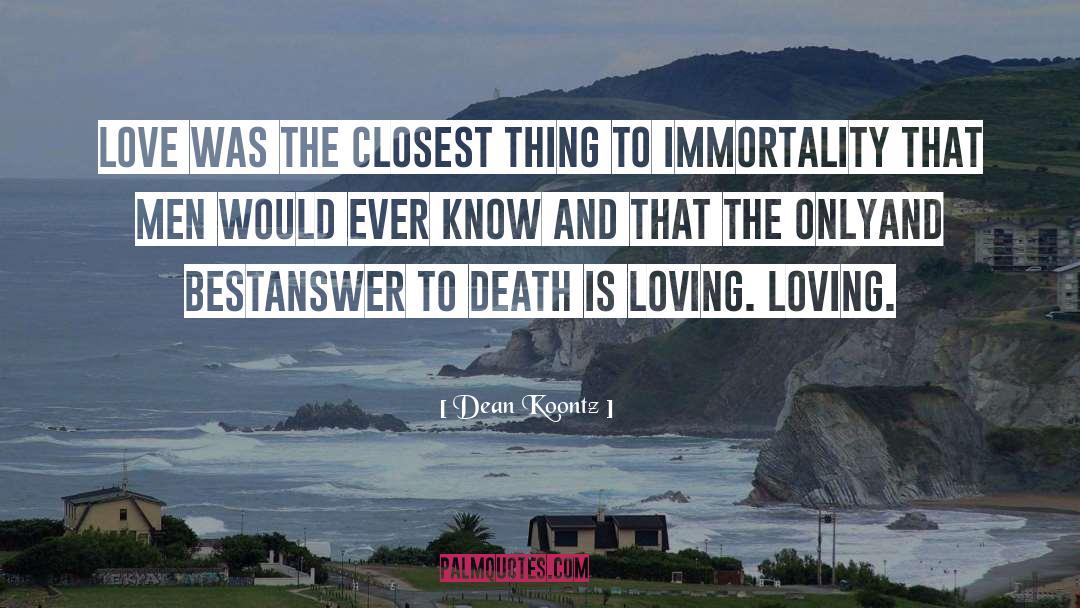 Love Kilig quotes by Dean Koontz