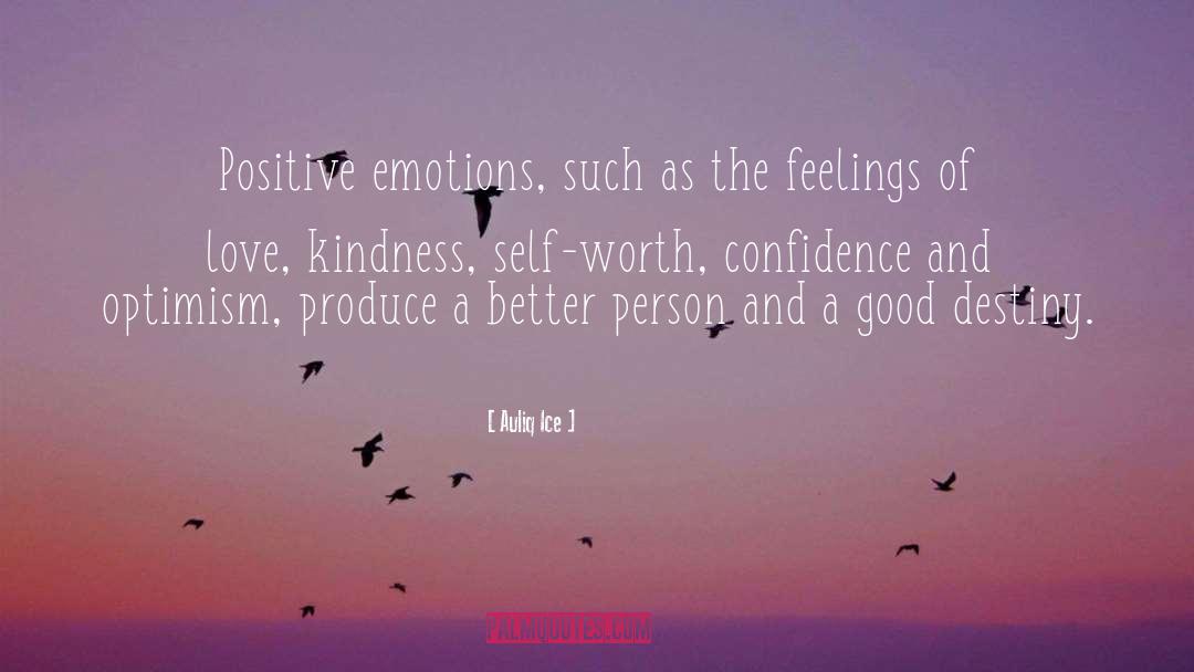 Love Kindness quotes by Auliq Ice