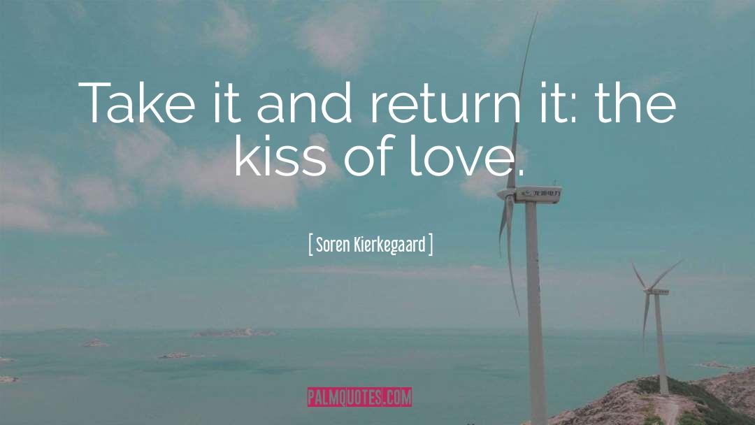 Love Kissing quotes by Soren Kierkegaard