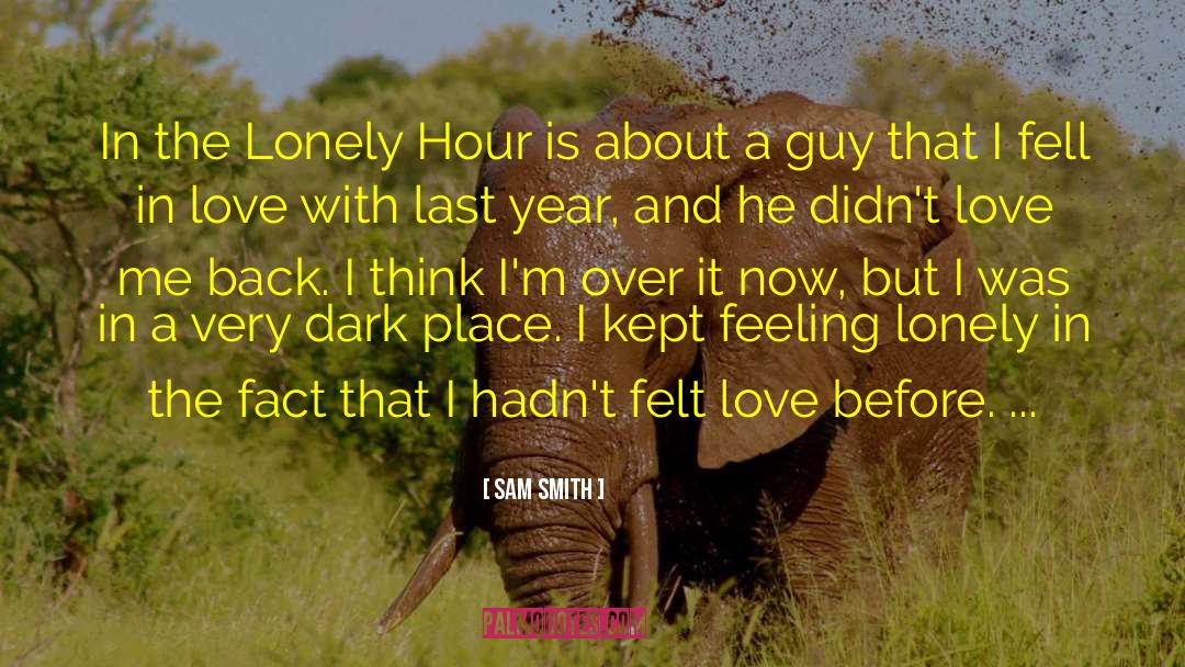 Love Lasts Lifetime quotes by Sam Smith