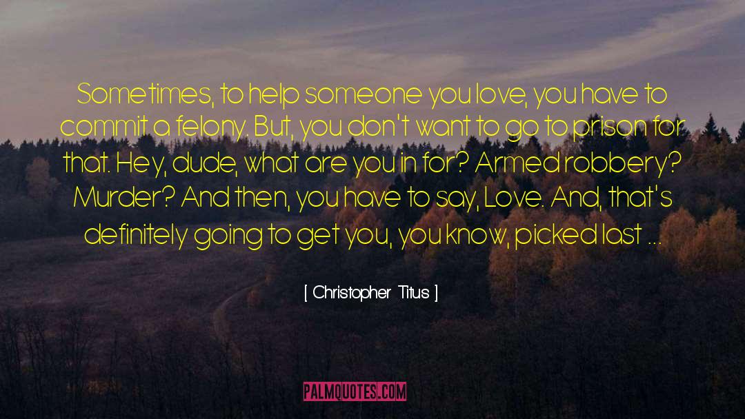 Love Lasts Lifetime quotes by Christopher Titus