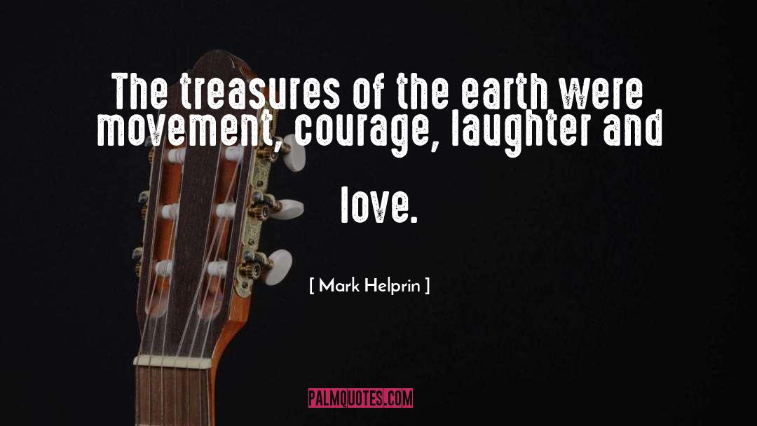 Love Laughter quotes by Mark Helprin