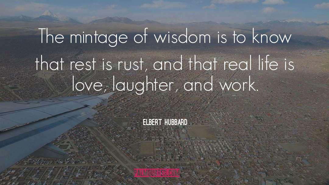 Love Laughter quotes by Elbert Hubbard