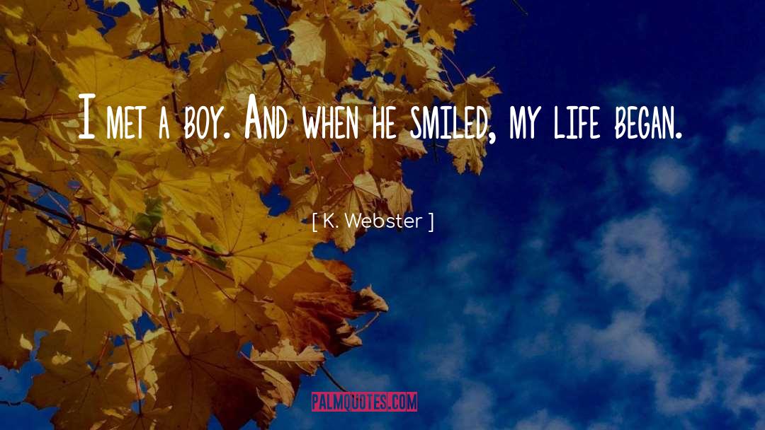 Love Learning quotes by K. Webster