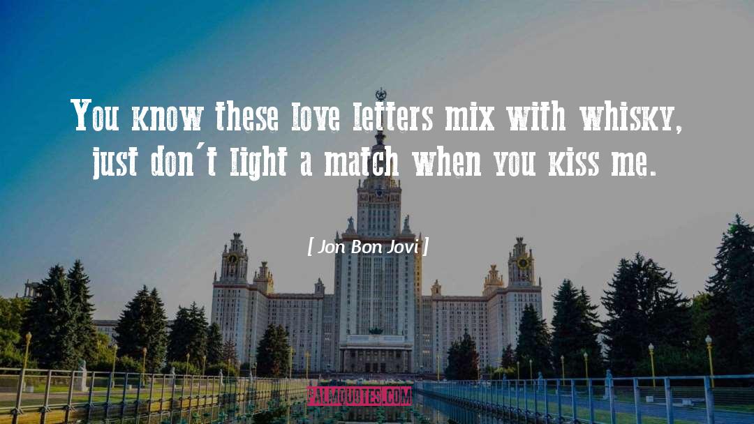 Love Letter quotes by Jon Bon Jovi