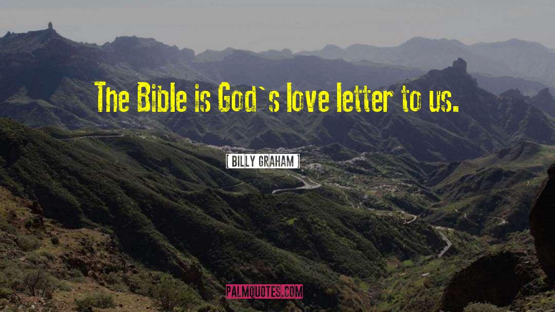 Love Letter quotes by Billy Graham