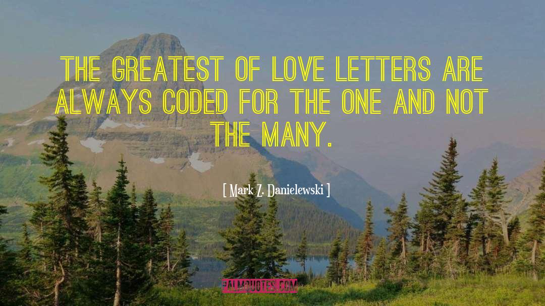 Love Letter quotes by Mark Z. Danielewski