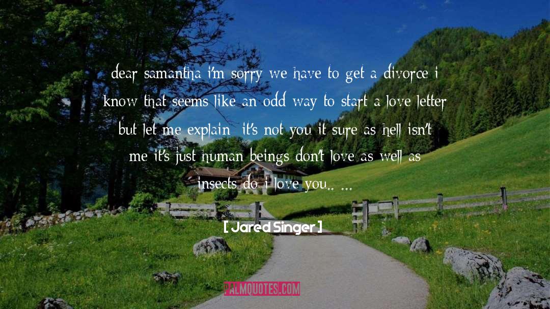 Love Letter quotes by Jared Singer