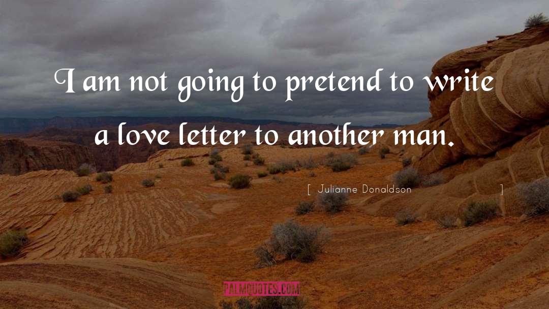 Love Letter quotes by Julianne Donaldson